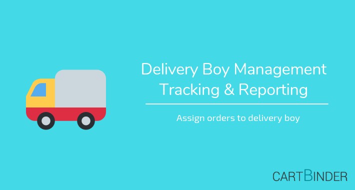 Delivery Boy Management: Tracking & Reporting