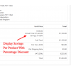Display per product savings in cart / invoice / email for customer retention Display per product savings in cart / invoice / email for customer retention