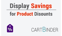Display per product savings in cart / invoice / email for customer retention Display per product savings in cart / invoice / email for customer retention