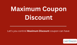 Maximum Coupon Discount - Limit Discount Per Coupon Code