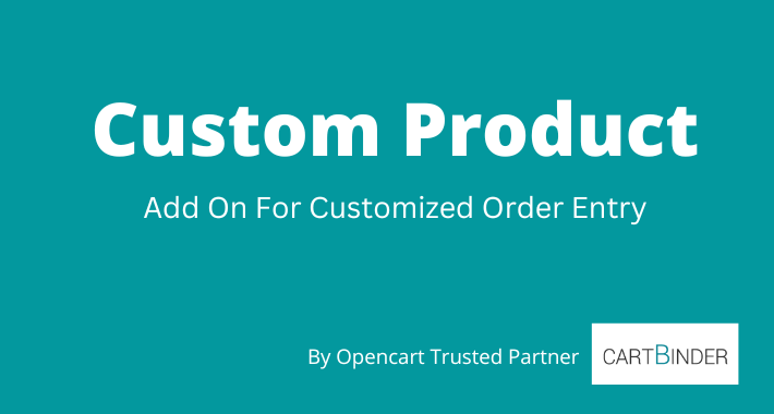 Customized Order Entry: Custom Product Add On