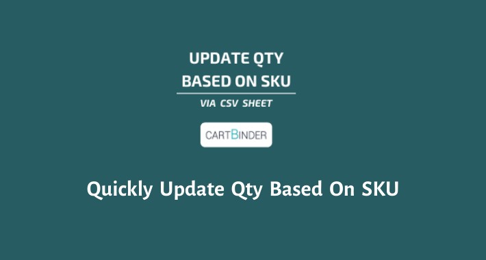 Quantity Update Via SKU : Import Tool Quantity Update Via SKU : Import Tool